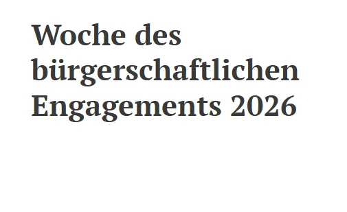 Das Bild besteht lediglich aus folgendem Text: Woche des bürgerschaftlichen Engagements 2026
