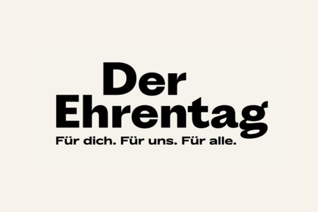 Logo des Ehrentags bestehend aus dem Claim "Der Ehrentag - Für dich. Für uns. Für alle."